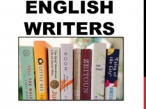 Презентация: Английские писатели и их произведения