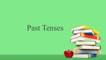 Презентация по английскому языку на тему : Прошедшие времена английского языка (9 класс)