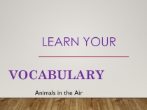 Презентация по английскому на тему для введения и отрабоки лексики к модулю 3а учебника Спотлайт,8 класс