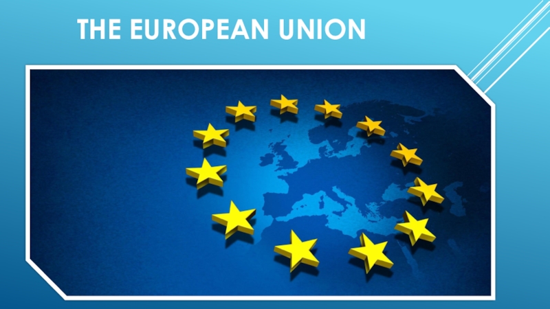 Презентация Презентация по английскому языку на тему Европейский Союз (9 класс)