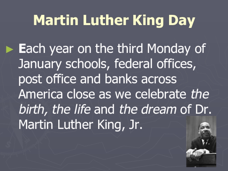 Реферат: Why The Martin Luther King Jr. Holiday