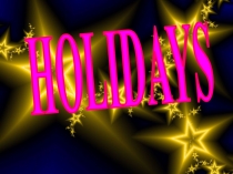 Презентация по английскому языку holidays 2 2-4 класс