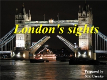 Открытый урок с использованием ИКТ по теме Достопримечательности Лондона