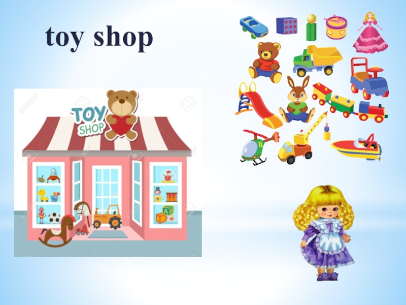 Вербицкая презентация shopping. Toy shop перевод. Shops in English. At the Toy shop text 3.