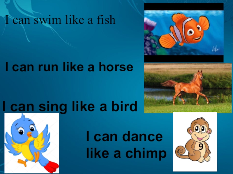 I like to be a fish