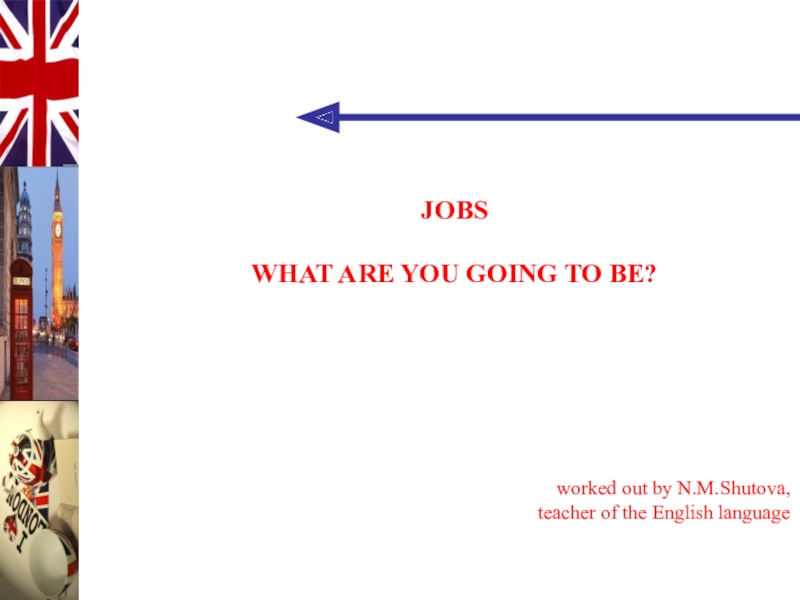 Презентация Презентация по английскому языку на тему Jobs (Профессии)