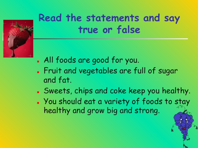 Read and say true or false. Read and say :true or false перевод. Read the Statements and say if they are true. 4 Read and say true or false.. Английский true or false