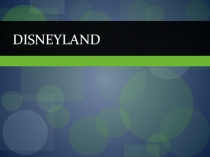 Презентация по английскому языку на тему Disneyland