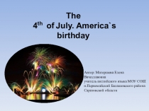 Презентация по английскому языку День рождение Америки.