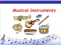 Презентация по английскому языку на тему Musical instruments (2 класс)