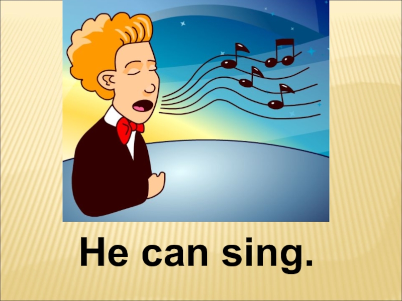 We can sing. He can Sing. I can he can. I can Sing 2 класс. I can Sing картинки.