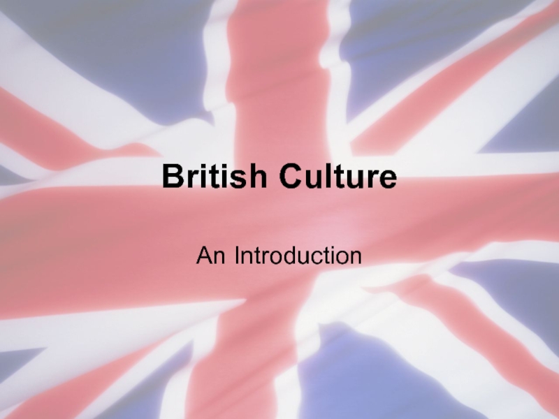 British Culture and Traditions