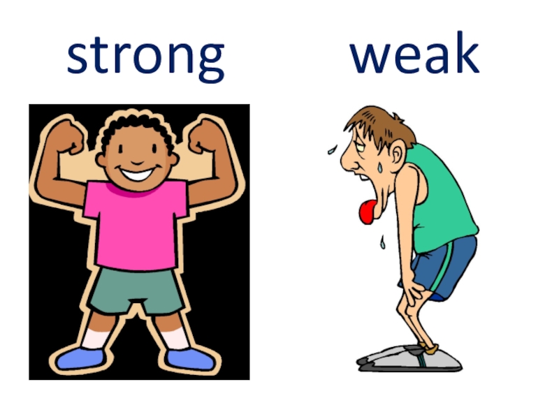 This is strong. Weak. Карточки strong weak. Strong weak Flashcard. Strong рисунок для детей.