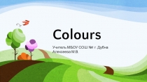 Презентация для работы по теме Colours