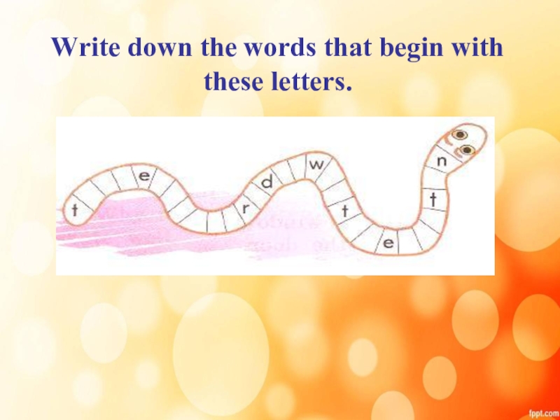 Write down the dates. Write down the Words that begin with these Letters 2 класс. Write the Words that begin with these Letters 2 класс змейка. Write the Words that begin with these Letters 2 класс. Write down the Words that begin with these Letters 2 класс Puzzle time.