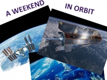 Презентация по английскому языку на тему A weekend in orbit (7 класс)