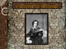 Extensive Reading: Charlotte Bronte. Знакомство с зарубежной литературой