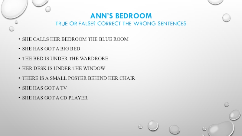 True or false correct the false sentences