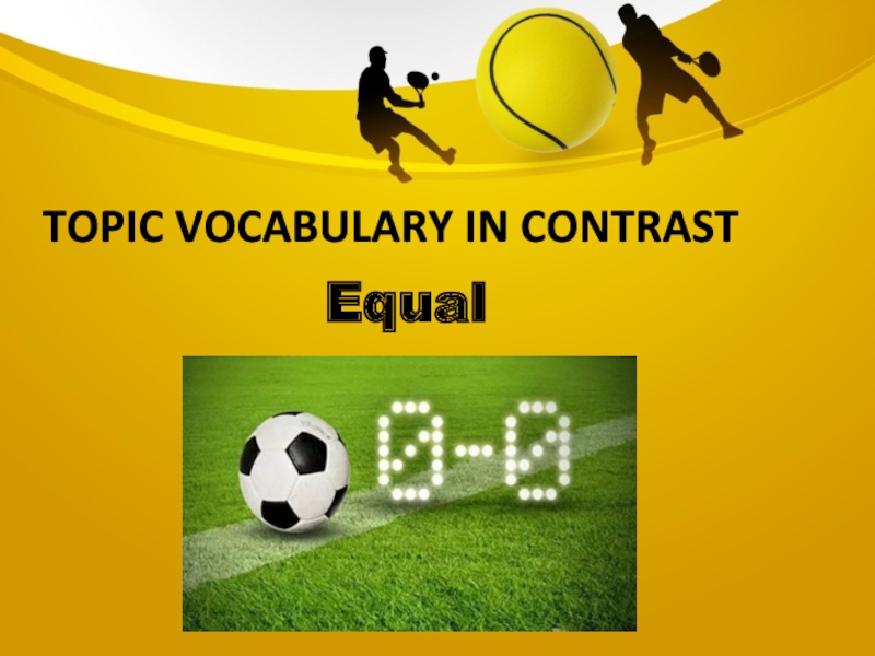 Topic vocabulary in contrastEqual