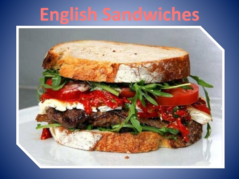 Как будет по английски бутерброд. Английский сэндвич. Бутерброд по английски. Сэндвич на англ. Сэндвич английское слово.