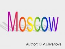 Презентация по английскому языку на тему Москва (7 класс)