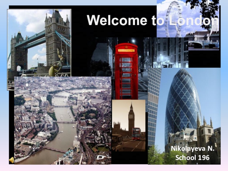 Презентация Презентация по английскому языку Welcome to London