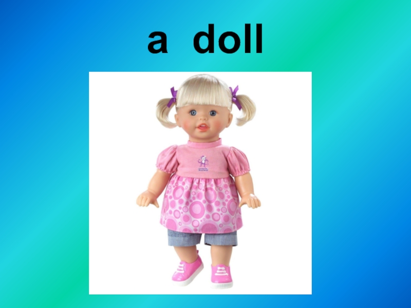 Найти слова кукла. Кукла картинка для детей. Кукла для презентации. Кукла с подписью. Doll слово.