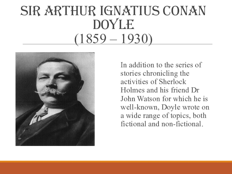 Конан дойл на английском. Arthur Ignatius Conan Doyle Biography. Sir Arthur Conan Doyle.