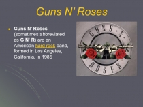 Презентация по английскому языку Guns and Roses