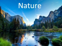Презентация к уроку на тему Nature