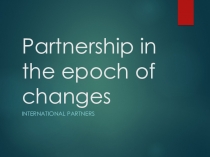 Partnership in the epoch of changes