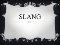 Slang: