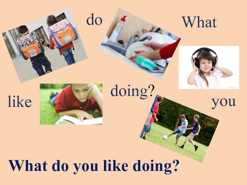 Like doing. Карточки do you like. Игра what do you like. Картинка what do you like to do.