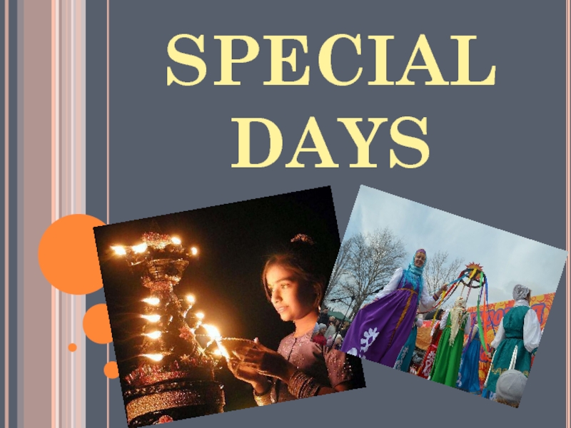 Holidays special days. Special Days презентация. Special Days 2 класс презентация. Special Days and Celebrations. Special Days картинка.