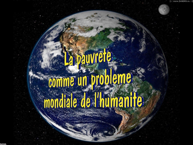 Презентация La Pauvrété comme le problème mondiale de l’humanité (8Б класс)