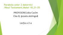 Prezentație la limba și literatura română pe temaParabola celor doi datorniciLecția 2 (cl.8 șc.alolingvă