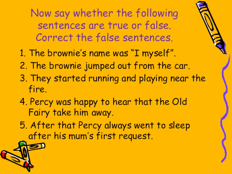 Say whether these. Все примеры возвратных местоимений. Are these Statements true or false correct the false ones. Say whether the following Statements: true (t)or false (f): Charlie Chapman. Are these Statements true or false correct the false ones people who Play a game are Sportsmen.