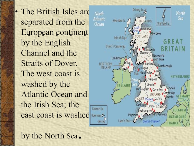 The british isles текст. "The British Isles" география. Презентация по английскому британские острова. Great Britain location. Презентация на тему British Isles and.