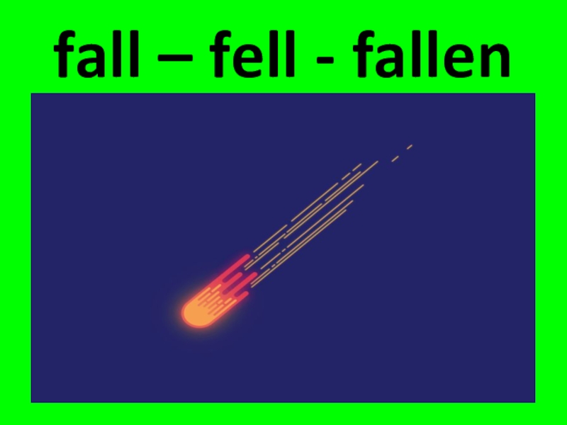 Fall fall fallen формы глагола. Fall fell Fallen. Fall падать. Fall fell Fallen картинка. Слова Fall fell Fallen.