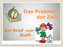 Презентация по немецкому языку на тему  Письмо Штефи (6 класс)