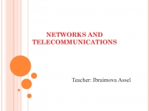 Presentation on ICT Networks and telecommunications