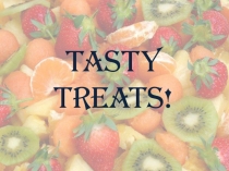 Презентация по английскому языку к уроку Tasty treats, 4 класс, УМК Английский в фокусе,