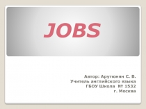Презентация по английскому языку на тему Выбор профессии 5 класс.