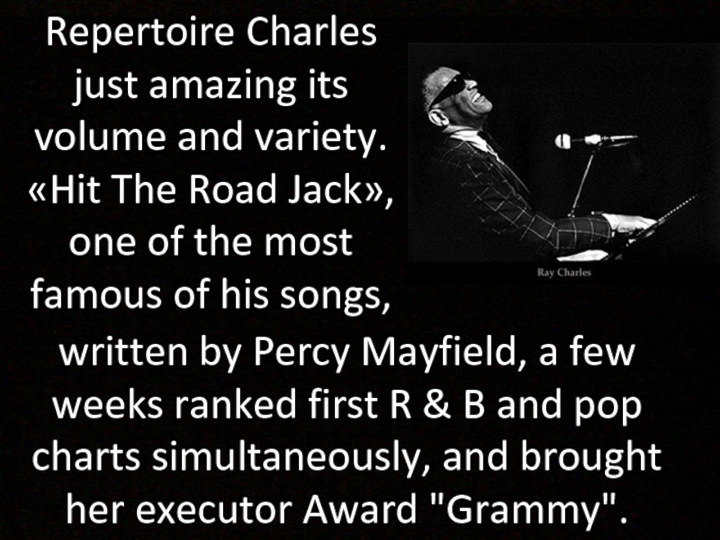 written by Percy Mayfield, a few weeks ranked first R & B and pop charts simultaneously, and