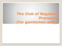 Negative pronouns