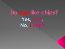 Вопросы с глаголами do и does