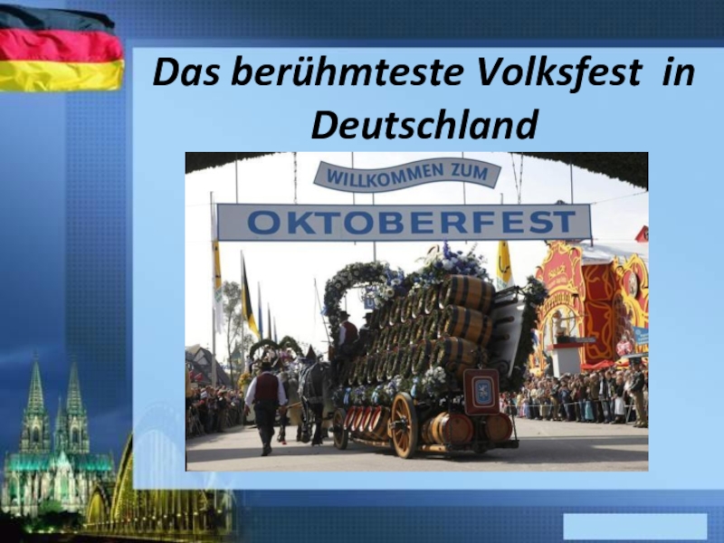 Das berühmteste Volksfest in Deutschland