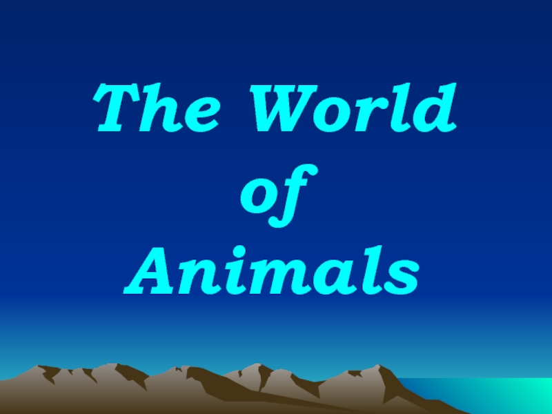 Презентация Презентация по английскому языку на тему Животные