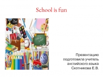 Презентация по английскому языку на тему: Забавная школа