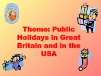 Презентация по английскому языку на тему Public Holidays in Great Britain and in the USA